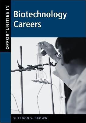 Book Opportunities in Biotechnology Careers (Opportunities in ...) free