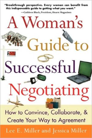 Book A Woman's Guide to Successful Negotiating: How to Convince, Collaborate, & Create Your Way to Agreement (CLS.EDUCATION) free