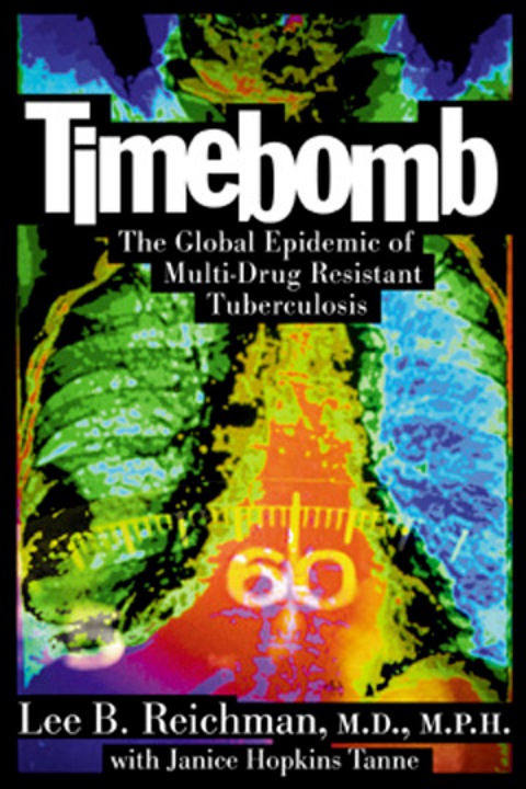 Book Timebomb:The Global Epidemic of Multi-Drug Resistant Tuberculosis free