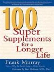 Book 100 Super Supplements For A Longer Life free