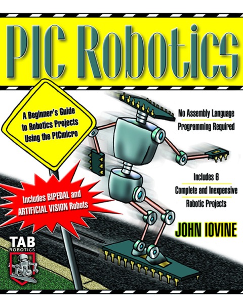 Book PIC Robotics: A Beginner's Guide to Robotics Projects Using the PIC Micro free