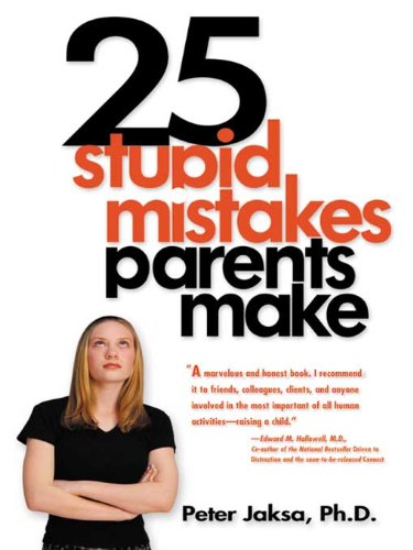 Book 25 Stupid Mistakes Parents Make (Roxbury Park Books) free