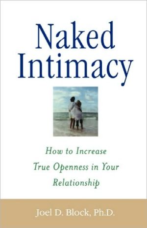 Book Naked Intimacy : How to Increase True Openness in Your Relationship free