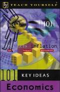 Book Teach Yourself 101 Key Ideas Economics (Teach Yourself (McGraw-Hill)) free