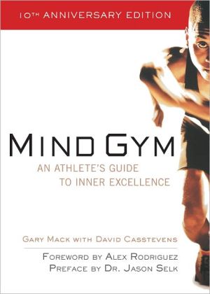 Book Mind Gym : An Athlete's Guide to Inner Excellence free
