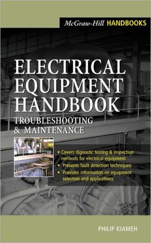 Book Electrical Equipment Handbook : Troubleshooting and Maintenance free
