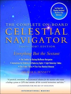 Book The Complete On-Board Celestial Navigator : Includes 2003-2007 Nautical Almanac free