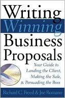 Book Writing Winning Business Proposals: Your Guide to Landing the Client, Making the Sale and Persuading the Boss free