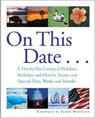 Book On This Date : A Day-by-Day Listing of Holidays, Birthday and Historic Events, and Special Days, Weeks and Months free