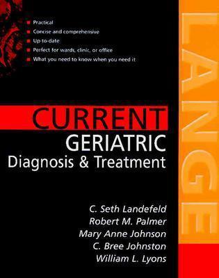 Book Current Geriatric Diagnosis and Treatment (LANGE CURRENT Series) free
