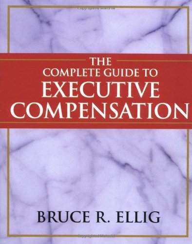 Book The Complete Guide to Executive Compensation free