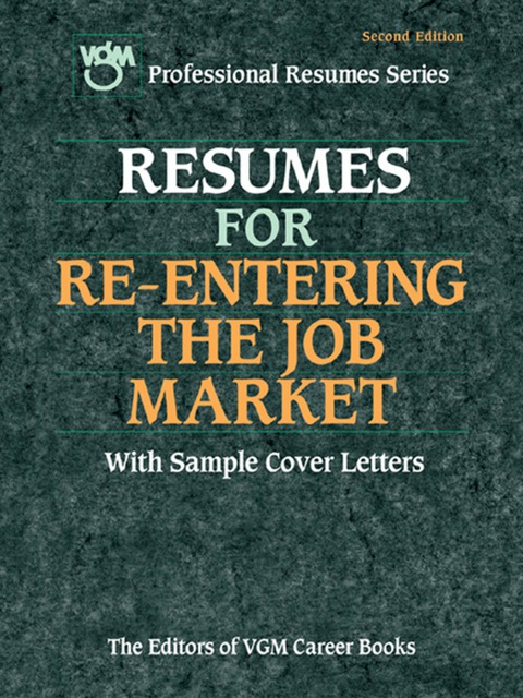 Book Resumes for Re-entering the Job Market, Second Edition free