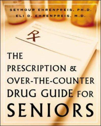 Book The Prescription and Over-the-Counter Drug Guide for Seniors free