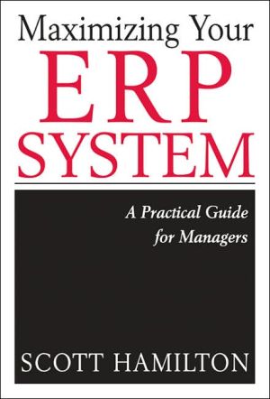 Book Maximizing Your ERP System: A Practical Guide for Managers free