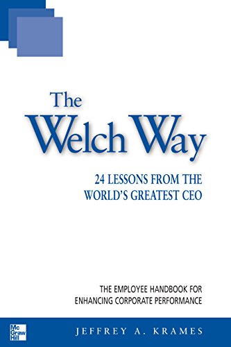 Book The Welch Way: 24 Lessons from the World's Greatest CEO (The McGraw-Hill Professional Education Series) free