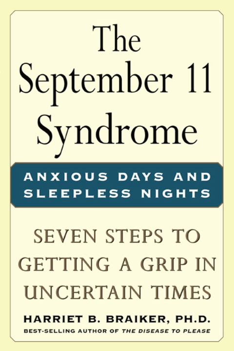 Book The September 11 Syndrome: Seven Steps to Getting a Grip in Uncertain Times (CLS.EDUCATION) free