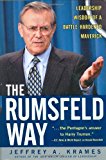 Book The Rumsfeld Way: The Leadership Wisdom of a Battle-Hardened Maverick free