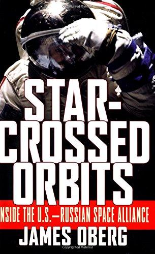Book Star-Crossed Orbits: Inside the U.S.-Russian Space Alliance free