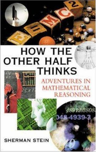 Book How the Other Half Thinks: Adventures in Mathematical Reasoning free