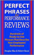 Book Perfect Phrases for Performance Reviews : Hundreds of Ready-to-Use Phrases That Describe Your Employees' Performance free