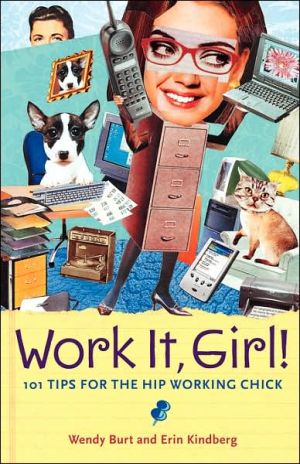 Book Work It, Girl! : Productive and Fun Tips for the Hip Working Chick (CLS.EDUCATION) free