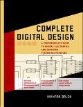 Book Complete Digital Design: A Comprehensive Guide to Digital Electronics and Computer System Architecture (Professional Engineering) free