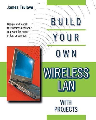 Book BUILD YOUR OWN WIRELESS LANS (Build Your Own...(McGraw)) free