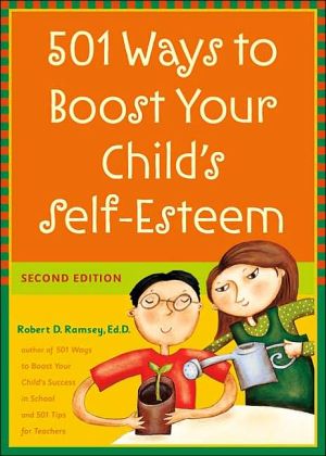 Book 501 Ways to Boost Your Child's Self-Esteem free