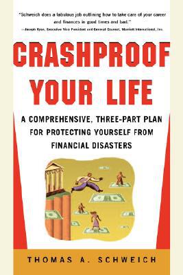 Book Crashproof Your Life : A Comprehensive, Three-Part Plan for Protecting Yourself from Financial Disasters (CLS.EDUCATION) free