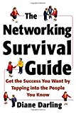 Book The Networking Survival Guide: Get the Success You Want By Tapping Into the People You Know free