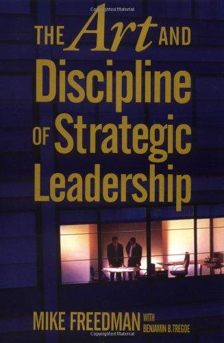 Book The Art and Discipline of Strategic Leadership free