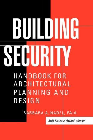 Book Building Security: Handbook for Architectural Planning and Design free