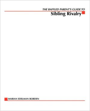 Book The Baffled Parent's Guide to Sibling Rivalry free