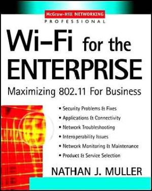 Book Wi-Fi for the Enterprise : Maximizing 802.11 For Business free