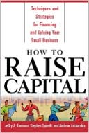 Book How to Raise Capital : Techniques and Strategies for Financing and Valuing your Small Business free