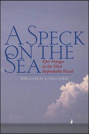 Book A Speck on the Sea : Epic Voyages in the Most Improbable Vessels free