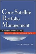 Book Core-satellite Portfolio Management: A Modern Approach For Professionally Managed Funds free