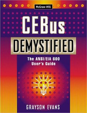 Book CEBus Demystified: The ANSI/EIA 600 User's Guide (CLS.EDUCATION) free