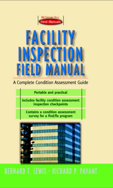 Book Facility Inspection Field Manual: A Complete Condition Assessment Guide (First-Choice Field Manuals) free