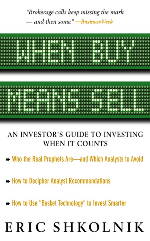 Book When Buy Means Sell: An Investor's Guide to Investing When It Counts free