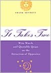 Book It Takes Two: Wise Words and Quotable Quips on the Attraction of Opposites free