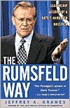 Book The Rumsfeld Way: The Leadership Wisdom of a Battle-Hardened Maverick free
