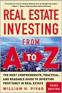 Book Real Estate Investing From A to Z : The Most Comprehensive, Practical, and Readable Guide to Investing Profitably in Real Estate free
