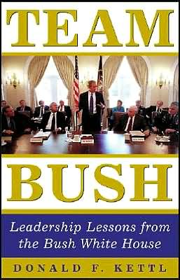 Book Team Bush : Leadership Lessons from the Bush White House free