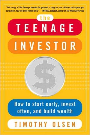 Book The Teenage Investor : How to Start Early, Invest Often & Build Wealth free