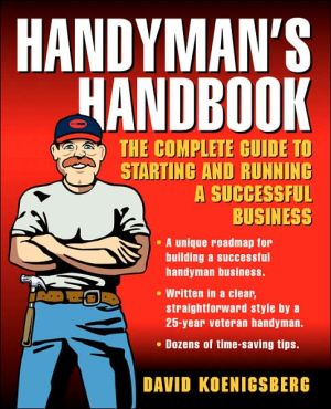 Book Handyman's Handbook : The Complete Guide to Starting and Running a Successful Business free