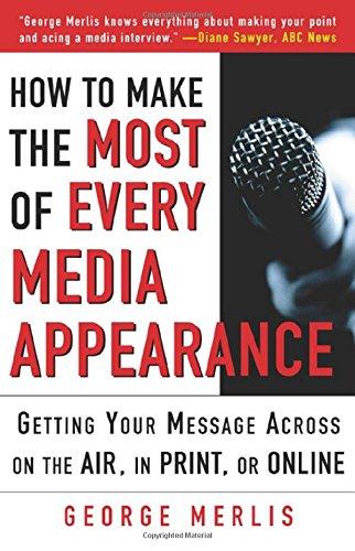 Book How to Make the Most out of Every Media Appearance free