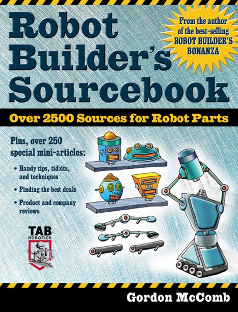 Book Robot Builder's Sourcebook: Over 2,500 Sources for Robot Parts (Tab Electronics) free