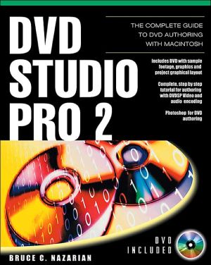 Book DVD Studio Pro 2.0 : The Complete Guide to DVD Authoring with Macintosh (Digital Video/Audio) free