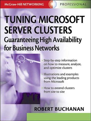 Book Tuning Microsoft Server Clusters: Guaranteeing High Availability for Business Networks free
